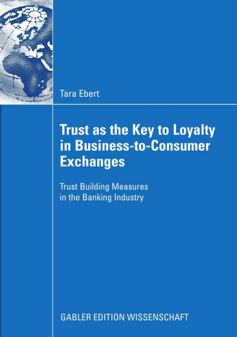 Cover image for book Trust as the Key to Loyalty in Business-to-Consumer Exchanges