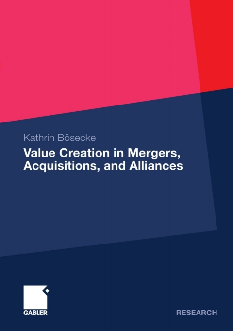 Cover image for book Value Creation in Mergers, Acquisitions, and Alliances