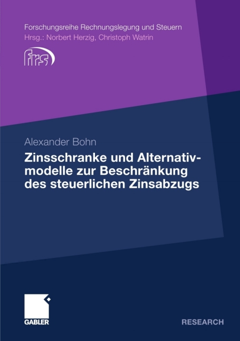 Cover image for book Zinsschranke und Alternativmodelle zur Beschränkung des steuerlichen Zinsabzugs