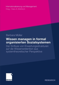 صورة الغلاف: Wissen managen in formal organisierten Sozialsystemen 9783834917768
