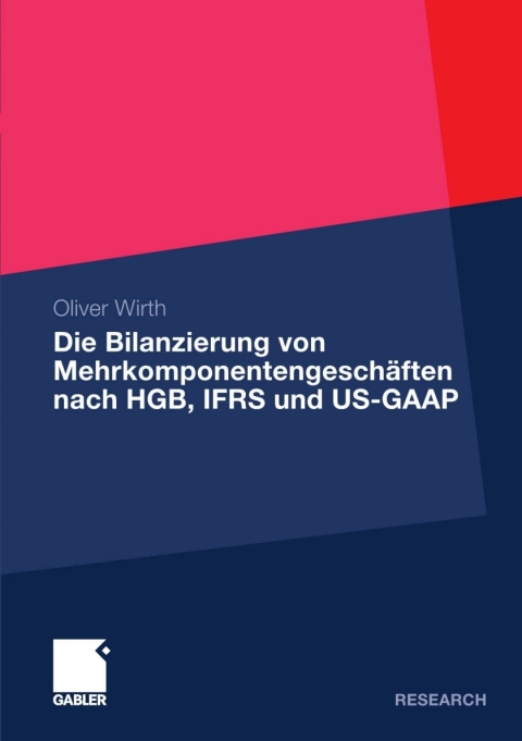Cover image for book Die Bilanzierung von Mehrkomponentengeschäften nach HGB, IFRS und US-GAAP