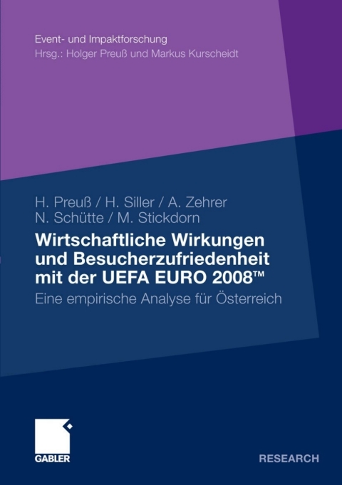 Wirtschaftliche Wirkungen und Besucherzufriedenheit mit der UEFA EURO 2008TM 