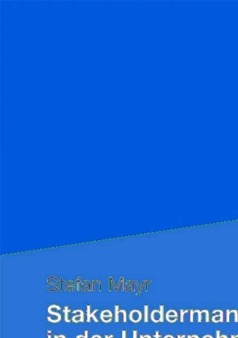 Cover image for book Stakeholdermanagement in der Unternehmenskrise