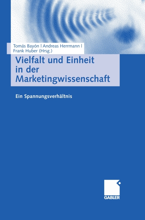 Cover image for book Vielfalt und Einheit in der Marketingwissenschaft
