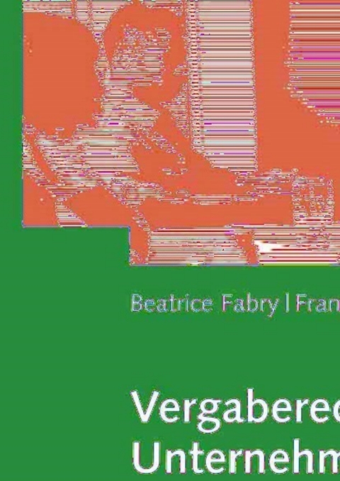 Cover image for book Vergaberecht in der Unternehmenspraxis