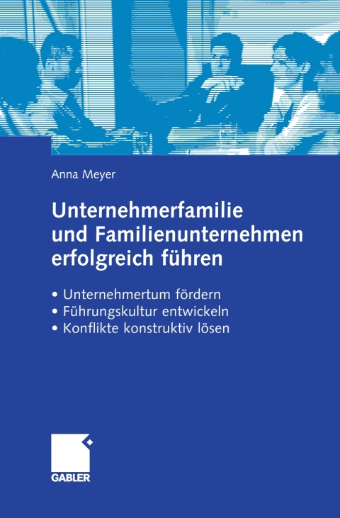 Cover image for book Unternehmerfamilie und Familienunternehmen erfolgreich führen