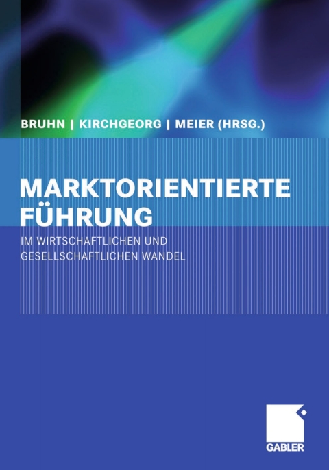 Cover image for book Marktorientierte Führung im wirtschaftlichen und gesellschaftlichen Wandel