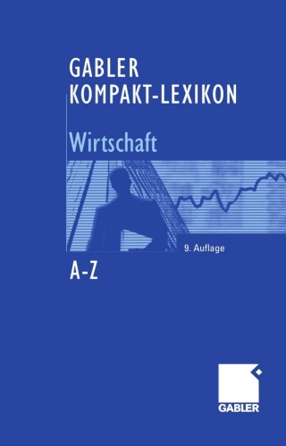 Gabler Kompakt-Lexikon Wirtschaft