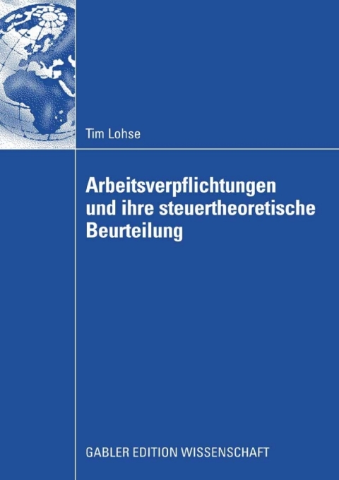 Cover image for book Arbeitsverpflichtungen und ihre steuertheoretische Beurteilung