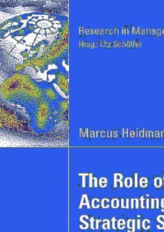 The Role of Management Accounting Systems in Strategic Sensemaking