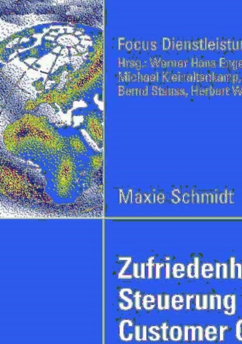 Cover image for book Zufriedenheitsorientierte Steuerung des Customer Care