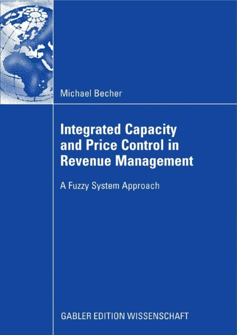 Cover image for book Integrated Capacity and Price Control in Revenue Management