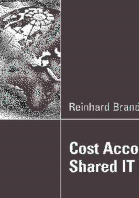 Cover image for book Cost Accounting for Shared IT Infrastructures