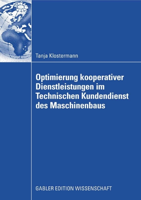Cover image for book Optimierung kooperativer Dienstleistungen im Technischen Kundendienst des Maschinenbaus
