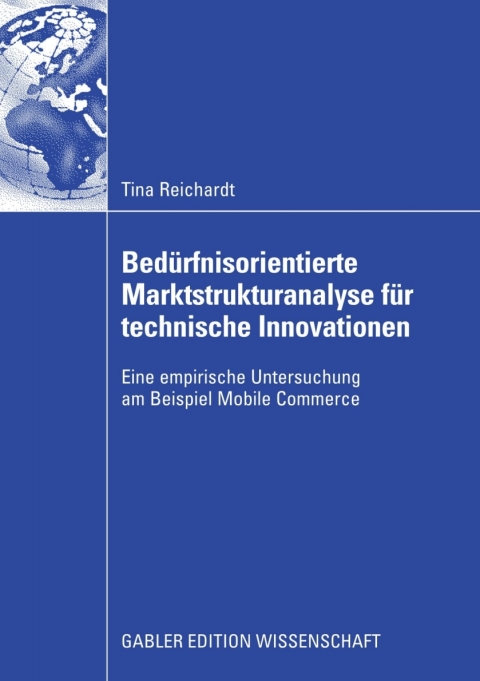 Cover image for book Bedürfnisorientierte Marktstrukturanalyse für technische Innovationen