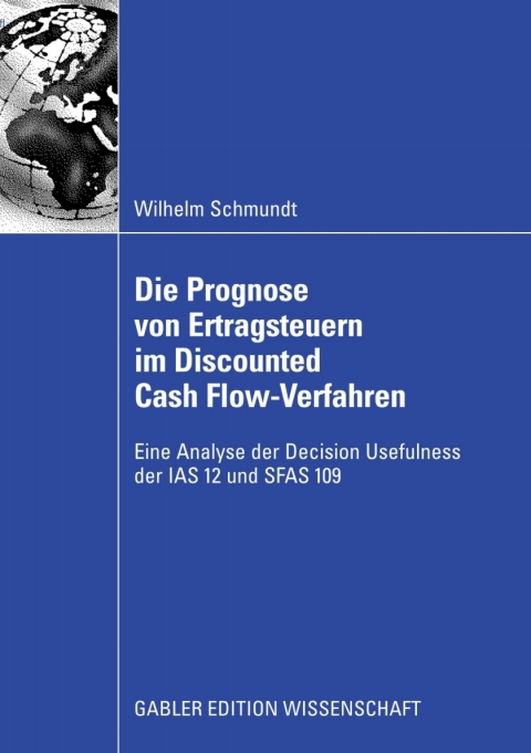 Cover image for book Die Prognose von Ertragsteuern im Discounted Cash Flow-Verfahren