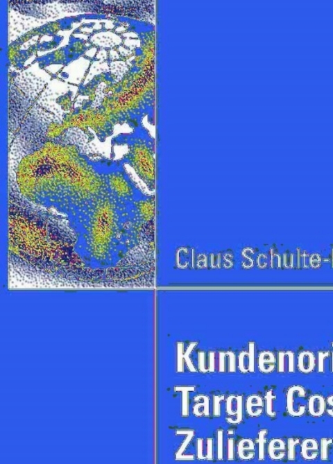 Cover image for book Kundenorientiertes Target Costing und Zuliefererintegration für komplexe Produkte