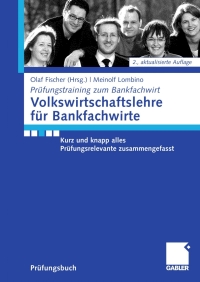 Cover image: Volkwirtschaftslehre für Bankfachwirte 2nd edition 9783834911933