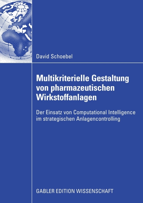 Cover image for book Multikriterielle Gestaltung von pharmazeutischen Wirkstoffanlagen