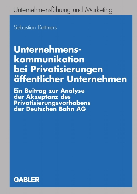 Cover image for book Unternehmenskommunikation bei Privatisierungen öffentlicher Unternehmen