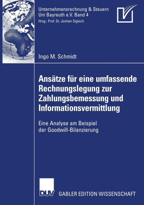 AnsÃ¤tze fÃ¼r eine umfassende Rechnungslegung zur Zahlungsbemessung und Informationsvermittlung 