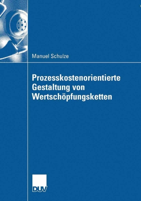 Cover image for book Prozesskostenorientierte Gestaltung von Wertschöpfungsketten