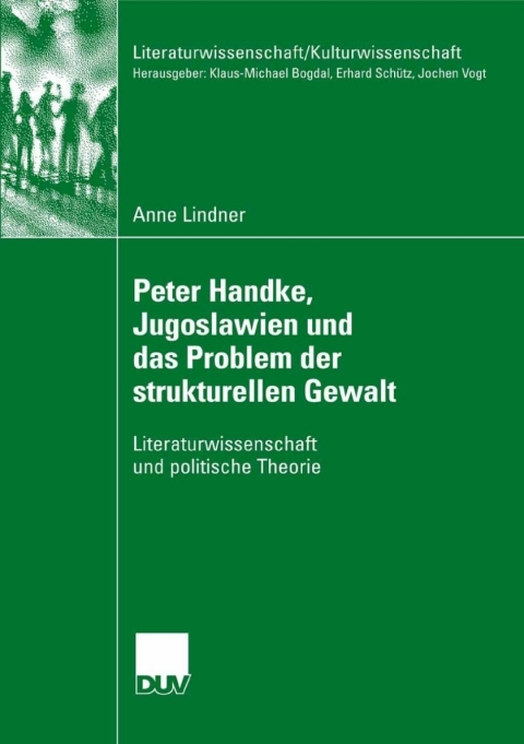 Cover image for book Peter Handke, Jugoslawien und das Problem der strukturellen Gewalt
