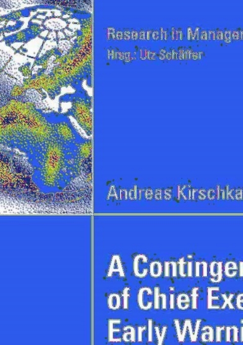 Cover image for book A Contingency-Based View of Chief Executive Officers' Early Warning Behaviour