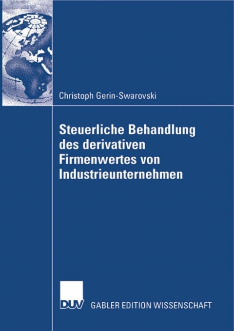 Cover image for book Steuerliche Behandlung des derivativen Firmenwertes von Industrieunternehmen