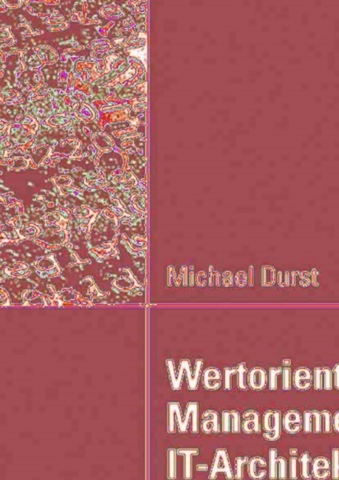 Cover image for book Wertorientiertes Management von IT-Architekturen