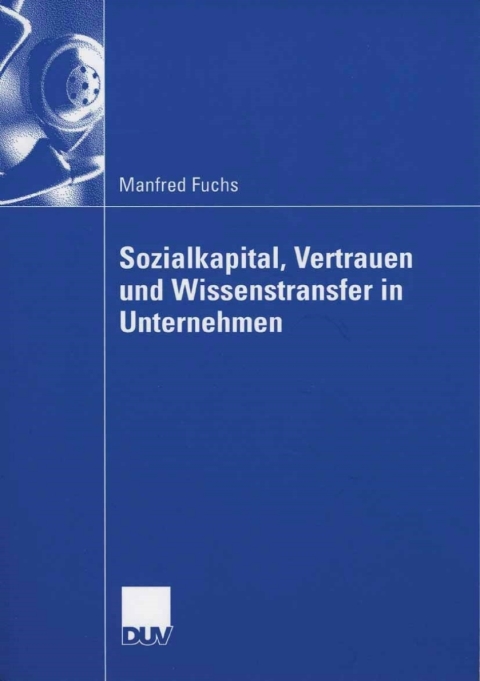 Cover image for book Sozialkapital, Vertrauen und Wissenstransfer in Unternehmen