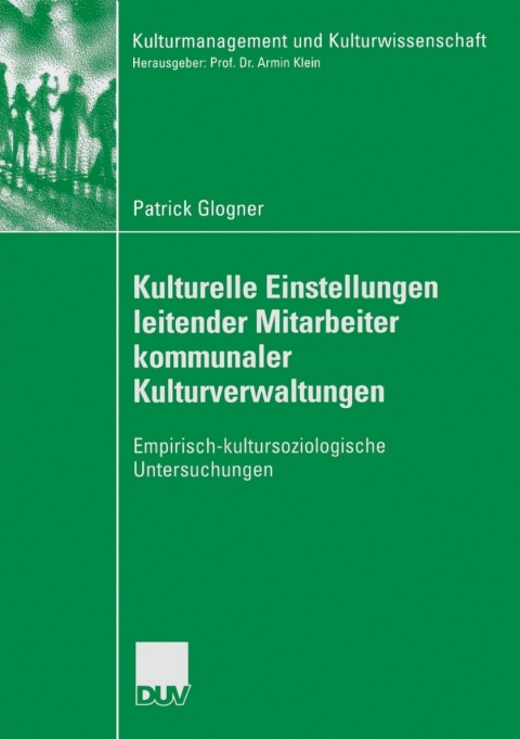 Cover image for book Kulturelle Einstellungen leitender Mitarbeiter kommunaler Kulturverwaltungen