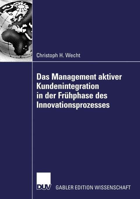 Cover image for book Das Management aktiver Kundenintegration in der Frühphase des Innovationsprozesses