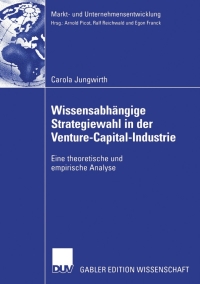 Cover image: Wissensabhängige Strategiewahl in der Venture-Capital-Industrie 9783835002326