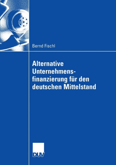 Cover image for book Alternative Unternehmensfinanzierung für den deutschen Mittelstand