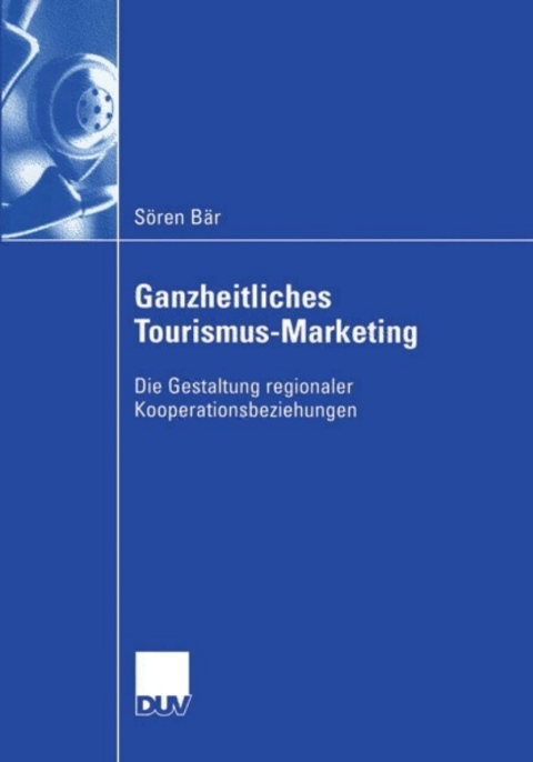 Cover image for book Ganzheitliches Tourismus-Marketing