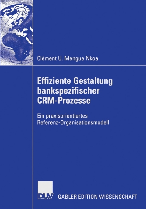 Cover image for book Effiziente Gestaltung bankspezifischer CRM-Prozesse