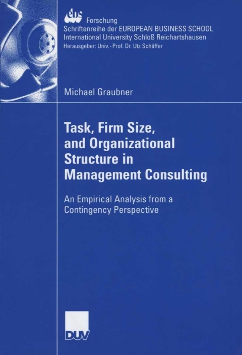 Cover image for book Task, Firm Size, and 0rganizational Structure in Management Consulting