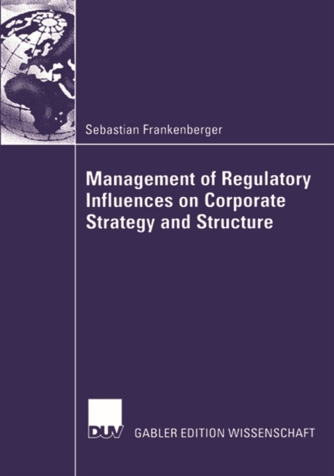 Cover image for book Management of Regulatory Influences on Corporate Strategy and Structure