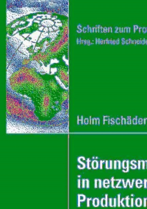 Cover image for book Störungsmanagement in netzwerkförmigen Produktionssystemen