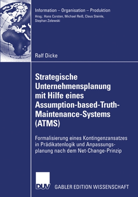 Cover image for book Strategische Unternehmensplanung mit Hilfe eines Assumption-based-Truth-Maintenance-Systems (ATMS)