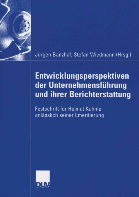 Cover image for book Entwicklungsperspektiven der Unternehmensführung und ihrer Berichterstattung