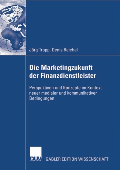 Cover image for book Die Marketingzukunft der Finanzdienstleister