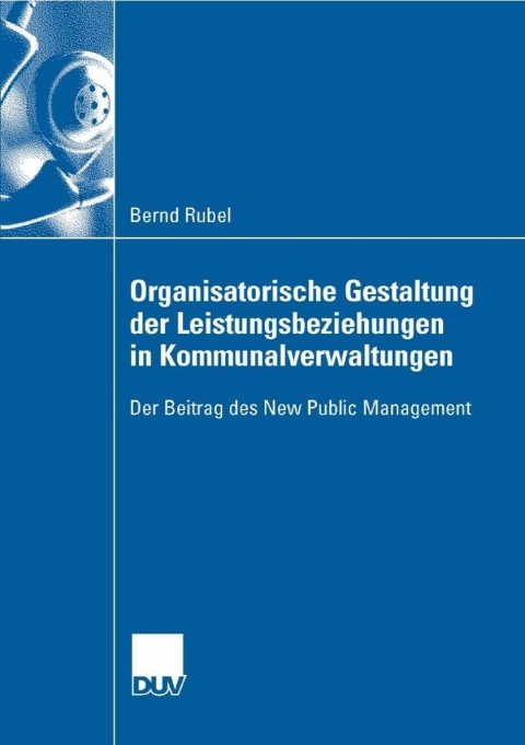 Cover image for book Organisatorische Gestaltung der Leistungsbeziehungen in Kommunalverwaltungen
