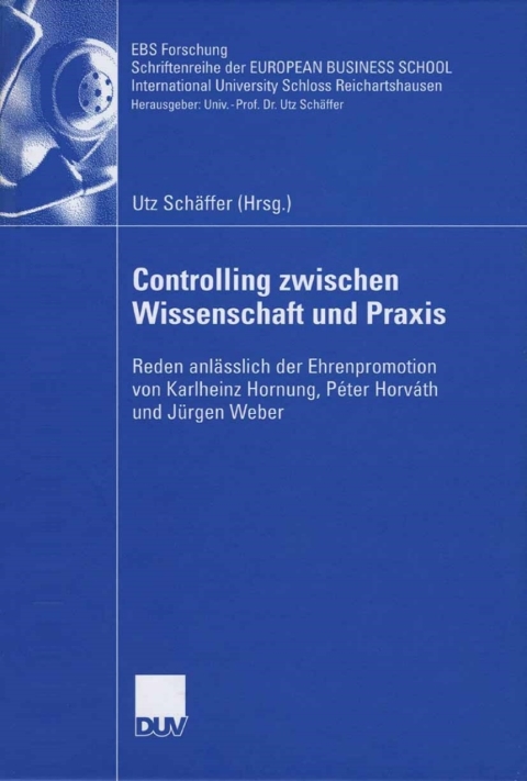 Cover image for book Controlling zwischen Wissenschaft und Praxis