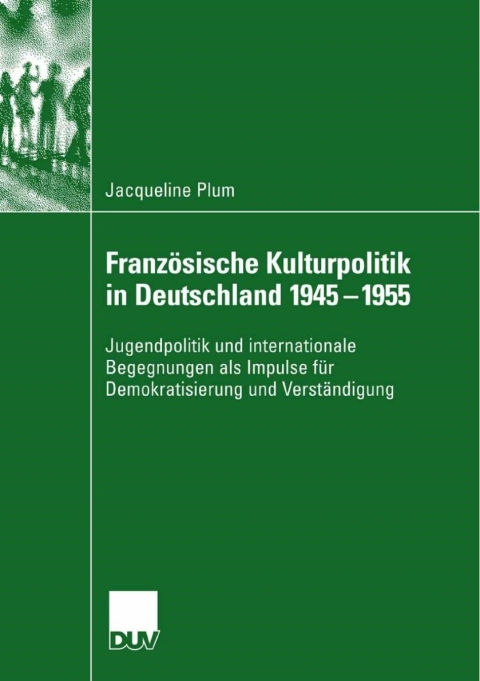 Cover image for book Französische Kulturpolitik in Deutschland 1945-1955