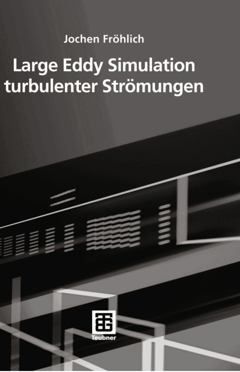 Cover image for book Large Eddy Simulation turbulenter Strömungen