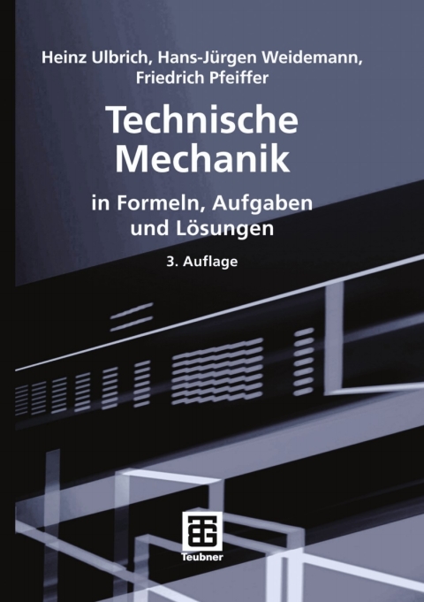 Cover image for book Technische Mechanik in Formeln, Aufgaben und Lösungen