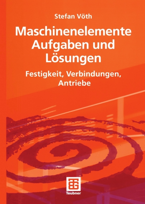 Cover image for book Maschinenelemente Aufgaben und Lösungen