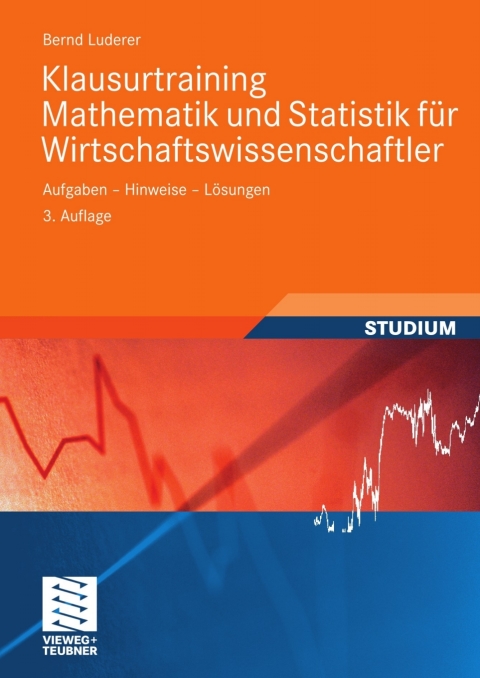 Klausurtraining Mathematik und Statistik fÃ¼r Wirtschaftswissenschaftler 